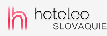 Hôtels en Slovaquie - hoteleo