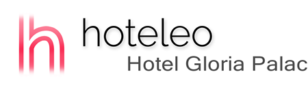 hoteleo - Hotel Gloria Palac