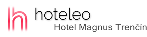 hoteleo - Hotel Magnus Trenčín