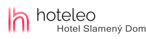 hoteleo - Hotel Slamený Dom